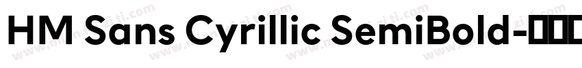 HM Sans Cyrillic SemiBold字体转换